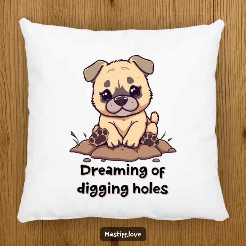 Funny Mastiff Pillow showcasing a small mastiff puppy digging enthusiastically, with comically large paw prints, offering comfort and a humorous touch.