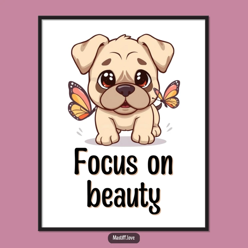 Kawaii Mastiff Butterfly Poster: Innocent Dog Chasing Butterfly, Sweet Wall Art