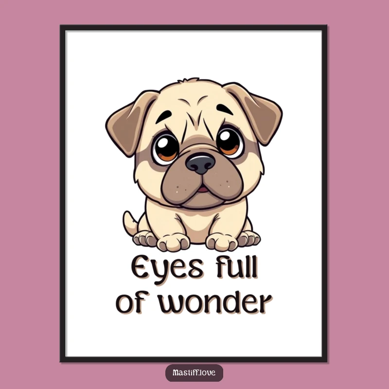 Funny Kawaii Mastiff Poster: Innocent Eyes, Anticipatory Charm, Beautiful Wall Art