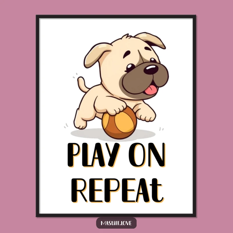Funny Mastiff Puppy Ball Poster: Adorable Cartoon Art for Dog-Loving Walls