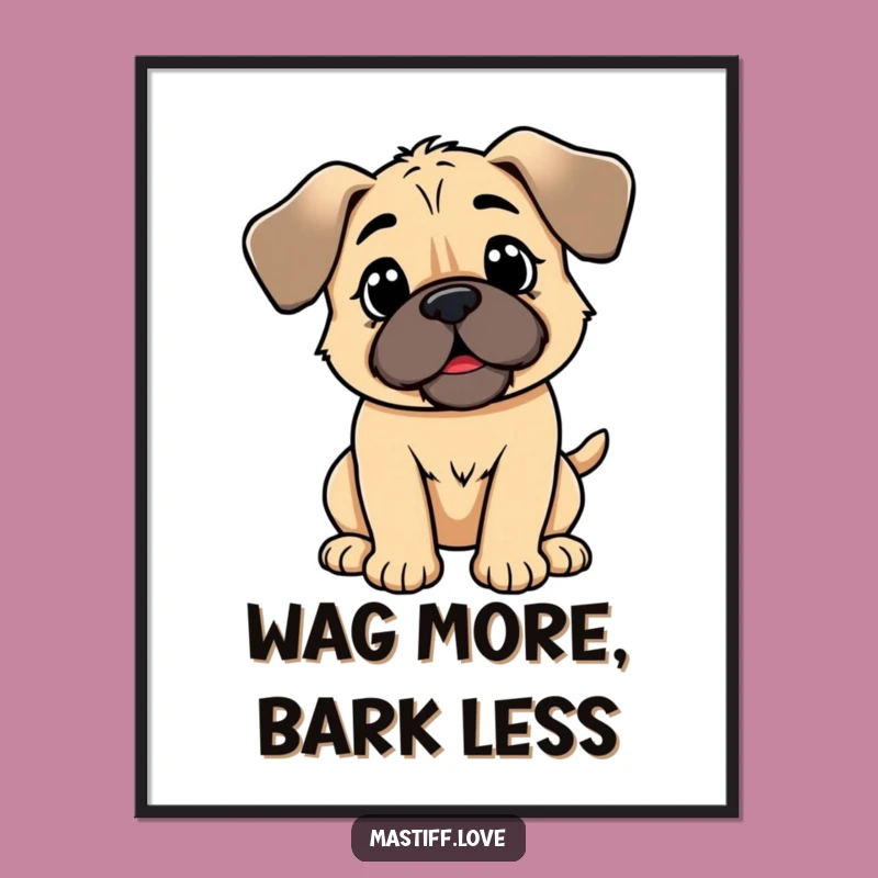 Funny Kawaii Mastiff Wagging Tail Poster: Joyful Wall Art for Dog Lovers