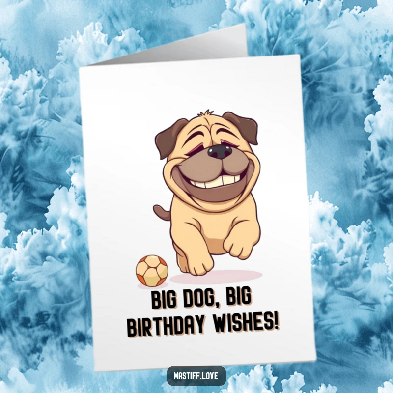 Funny Free Printable Birthday Card: Large mastiff with dopey grin playfully chasing a tiny ball, perfect for a dog lover.