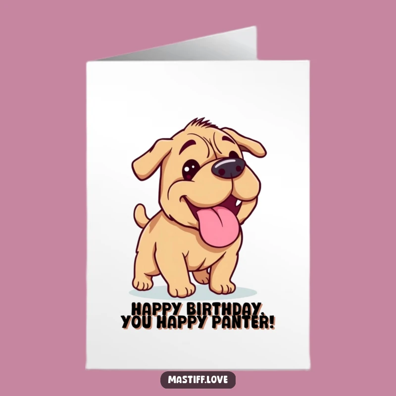 Free Printable Birthday Card: Happy Panting Mastiff, Post-Run Funny Gift