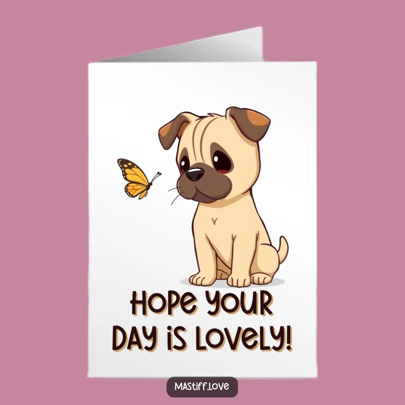 Free Printable Funny Birthday Card: Curious Mastiff & Butterfly, Gentle Humor Downloadable Greeting!