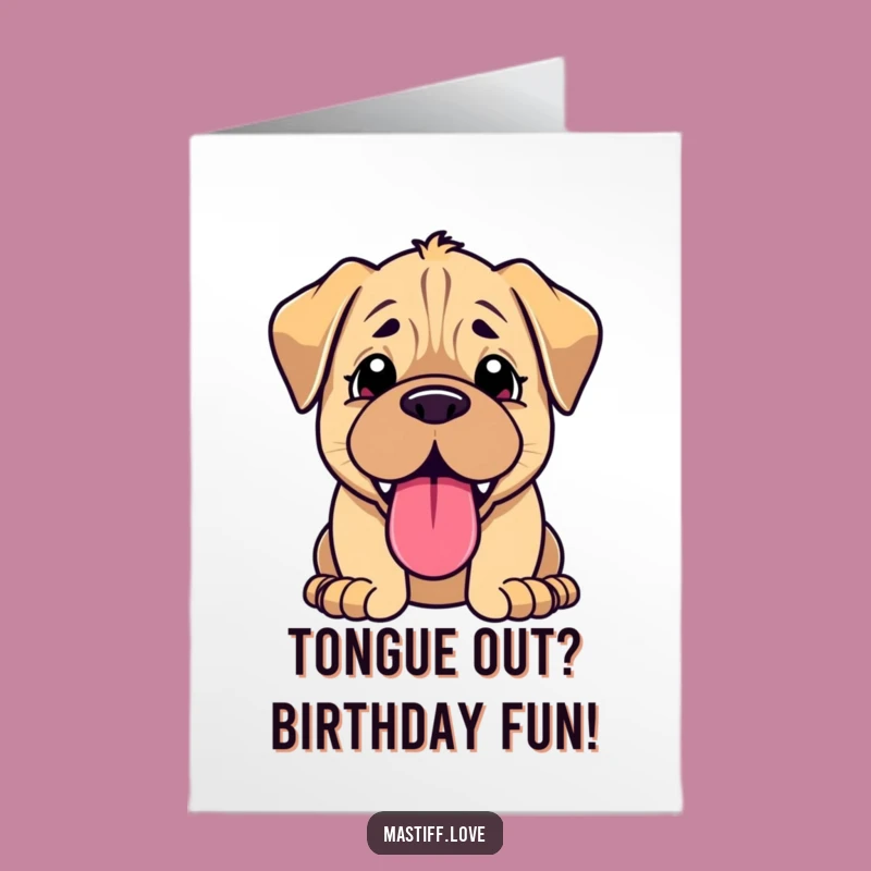Free Printable Birthday Card: Funny Kawaii Mastiff Puppy - Joyful DIY Downloadable Gift