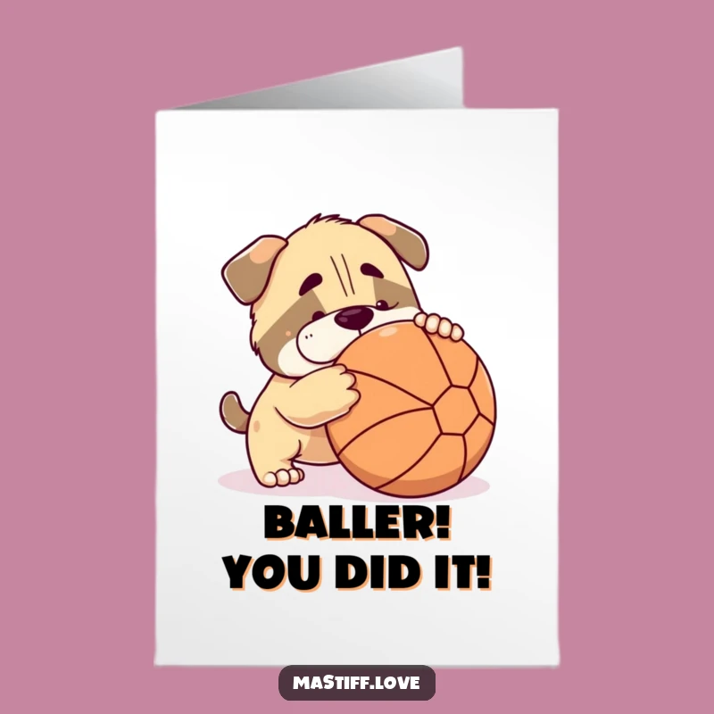 Free Printable Congrats Card: Mastiff Ball Play, Humorous Downloadable