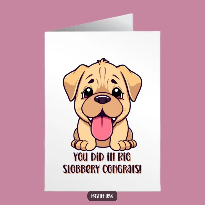 Free Printable Congrats Card: Cute Kawaii Mastiff Puppy - Humorous DIY Downloadable Gift