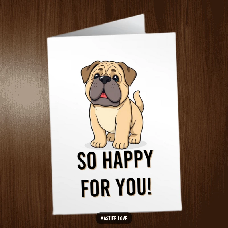 Funny Free Printable Congrats Card: An overjoyed giant mastiff pup with droopy ears furiously wagging its tail in celebration.