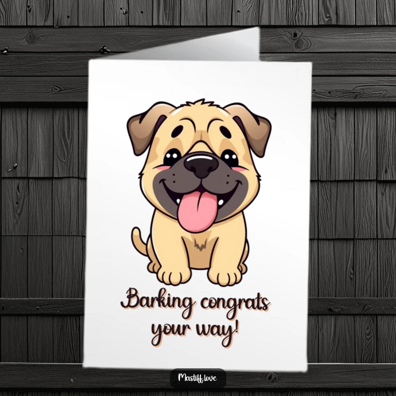 Funny free printable congratulations card of a happy mastiff wagging its body with tongue out, celebrating success.