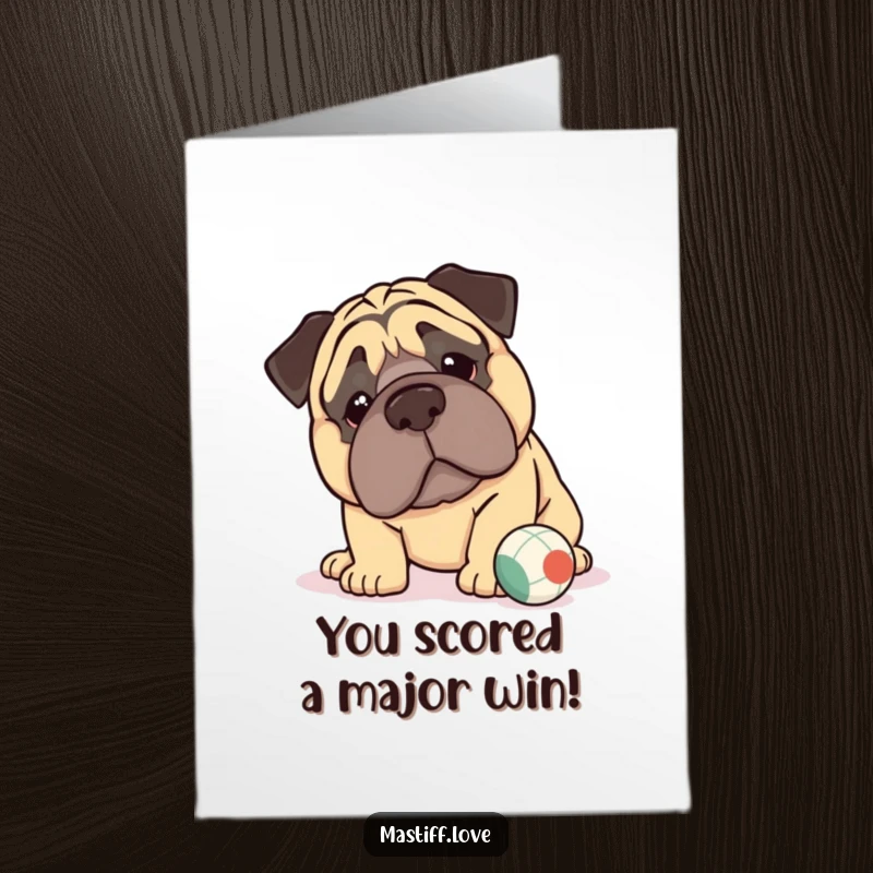 Funny Free Printable Kawaii Mastiff Congratulations Card: A cute mastiff with big jowls nudges a ball, celebrating success with a downloadable touch.