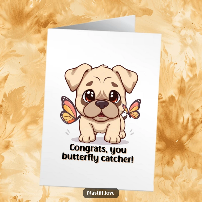 Funny Free Printable Kawaii Mastiff Congratulations Card: A gentle mastiff with innocent eyes, playfully chasing a butterfly.