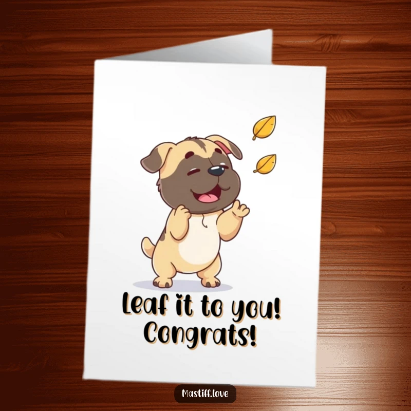 Funny Free Printable Congratulations Card: A delighted mastiff plays with a falling leaf, pursuing fun like a champ. Get this card!