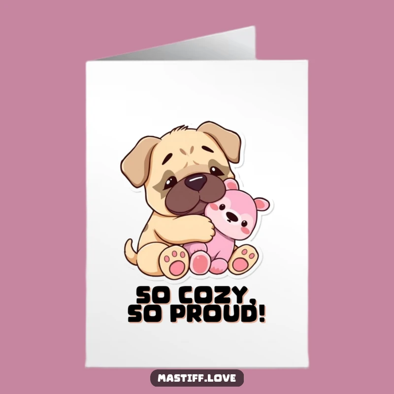 Free Printable Mastiff Congrats Card: Snuggle Up to Success!