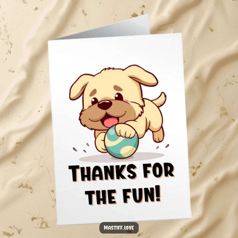 Funny free printable thank you card: a kawaii mastiff puppy joyfully chasing a bouncing toy.