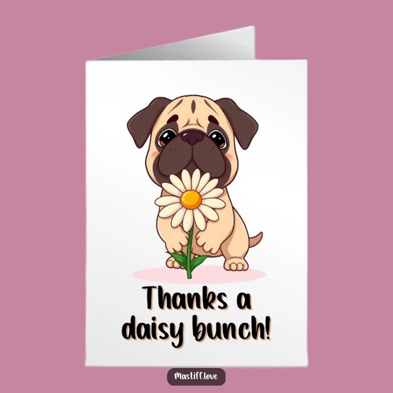 Free Printable Thank You Card: Mastiff Daisy Balance - Funny Dog Art