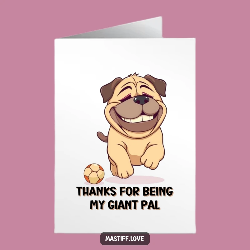 Free Printable Thank You Card: Dopey Mastiff Ball Fun, Humorous Downloadable Gift