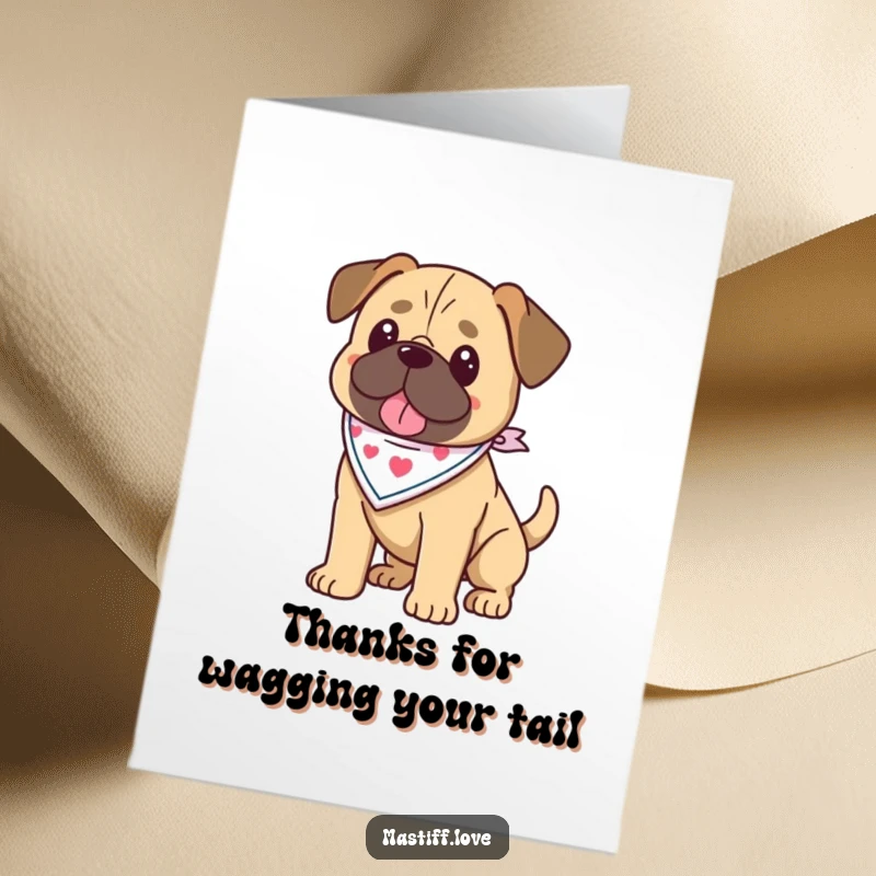 Funny Free Printable Kawaii Mastiff Thank You Card: A cute mastiff in a little bandana wags its tail, perfect for downloadable thanks.