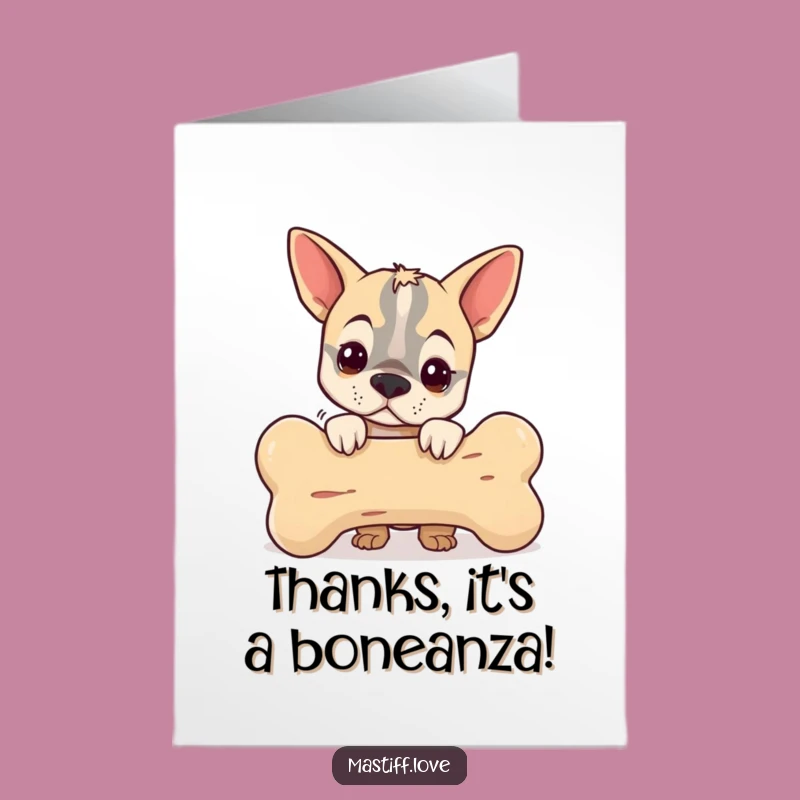 Free Printable Thank You Card: Mastiff's Bone Thanks!